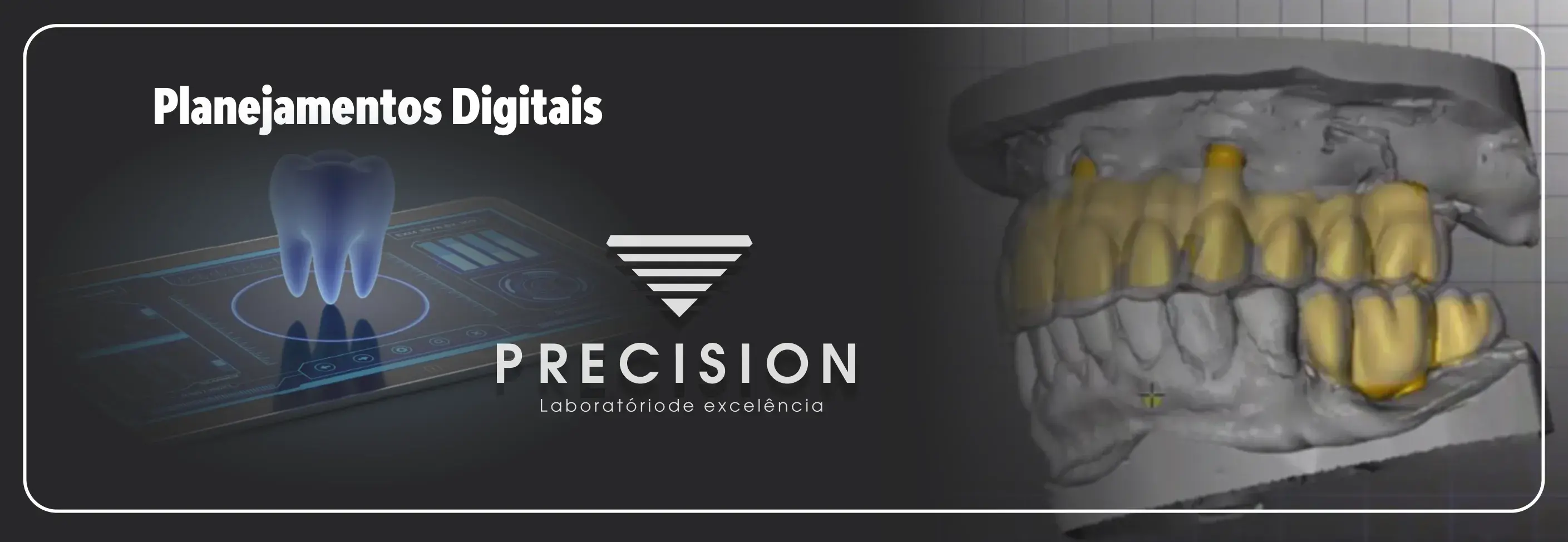 Planejamentos Digitais na Precision Laboratório